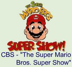 CBS - ' The Super Mario Bros. Super Show' - 1989-1991